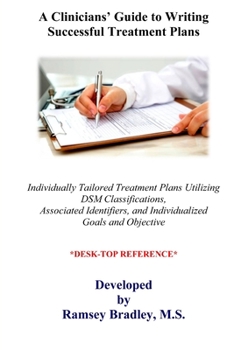 Paperback A Clinicians Guide to Writing Successful Treatment Plans: Desk Top Reference: Desk Top Reference Book