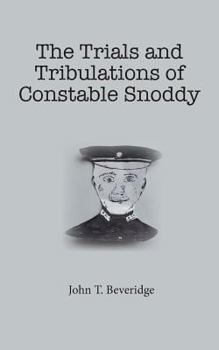 Paperback The Trials and Tribulations of Constable Snoddy Book