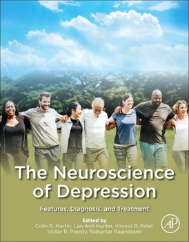 Paperback The Neuroscience of Depression: Features, Diagnosis, and Treatment Book