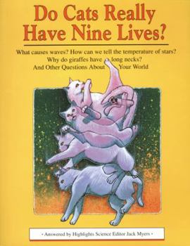 Paperback Do Cats Really Have Nine Lives?: And Other Questions about Your World Book