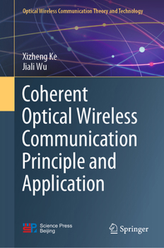 Hardcover Coherent Optical Wireless Communication Principle and Application Book