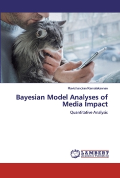 Paperback Bayesian Model Analyses of Media Impact Book