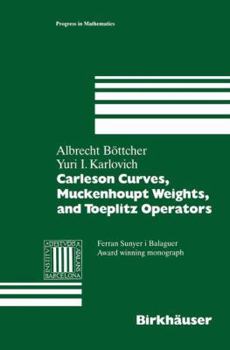 Paperback Carleson Curves, Muckenhoupt Weights, and Toeplitz Operators Book