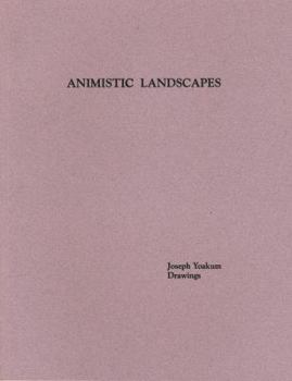 Paperback Animistic landscapes: Joseph Yoakum drawings Book