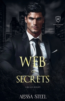 Web of Secrets: Dark Mafia Romance (Empire of Blood)
