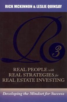 R3: Real People with Real Strategies for Real-Estate Investing: Developing the Mindset for Success