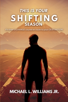 Paperback This is your SHIFTING season: It's time to CHANGE course en route to your DESTINATION! Book
