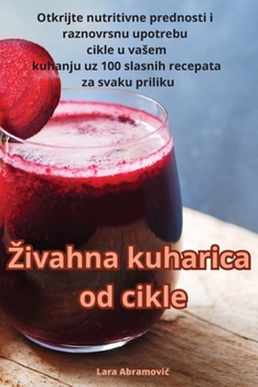 Paperback Zivahna kuharica od cikle [Croatian] Book