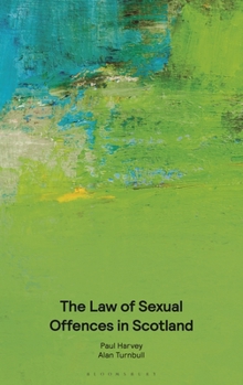 Paperback The Law of Sexual Offences in Scotland Book