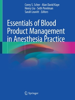 Paperback Essentials of Blood Product Management in Anesthesia Practice Book