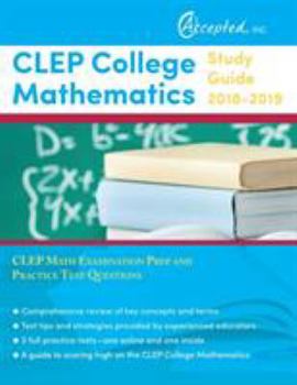 Paperback CLEP College Mathematics Study Guide 2018-2019: CLEP Math Examination Prep and Practice Test Questions Book