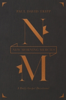 Hardcover New Morning Mercies: A Daily Gospel Devotional (Gift Edition) Book