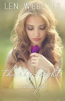 Thirty-Eight Days - Book #1 of the Thirty-Eight