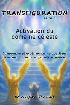 Paperback Transfiguration: Activation du Royaume céleste [French] Book