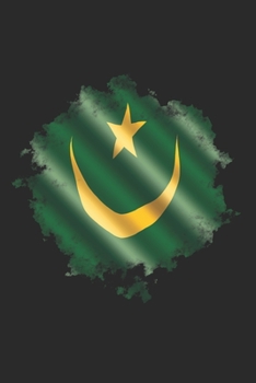 Paperback Mauritania Notebook: Mauritania Notebook - college book - diary - journal - booklet - memo - composition book - 120 sheets - Dot Grid paper Book