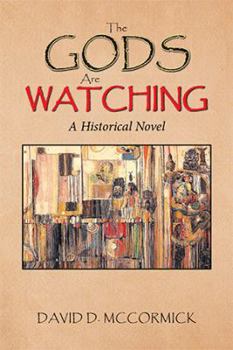 Paperback The Gods Are Watching: A Historical Novel Book