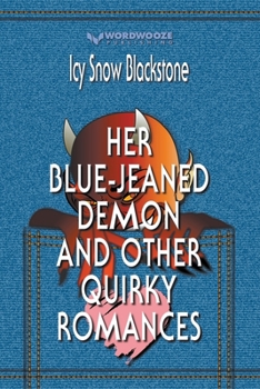 Paperback Her Blue-Jeaned Demon and Other Quirky Romances Book