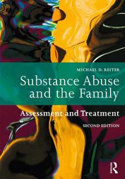 Paperback Substance Abuse and the Family: Assessment and Treatment Book