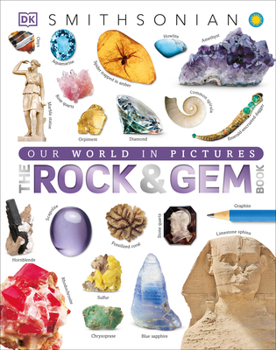 Hardcover The Rock and Gem Book: And Other Treasures of the Natural World Book