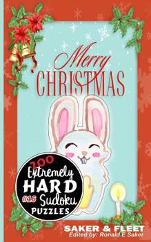 Paperback 200 Extremely Hard Puzzles Large Print: Sudoku Puzzle Book Extreme Level: Nineteen Book #16 [Large Print] Book