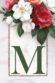 Monogram Letter M Journal GREEN: 200 Pages, Monogram Letter M with Pretty Green Color Blank Lined Diary (Floral Notebook)