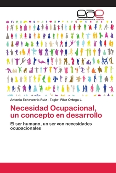 Necesidad Ocupacional, Un Concepto En Desarrollo