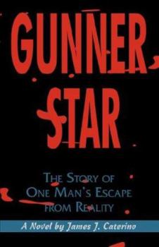 Paperback Gunner Star: The Story of One Man's Escape from Reality Book