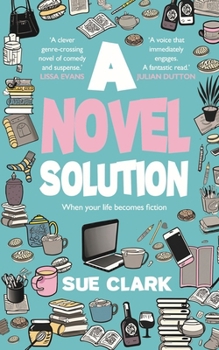 Paperback A Novel Solution: Tragedy and comedy clash in this hilarious summer read Book