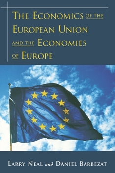 Paperback The Economics of the European Union and the Economies of Europe Book