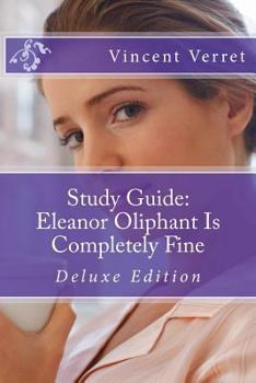 Paperback Study Guide: Eleanor Oliphant Is Completely Fine: Deluxe Edition Book