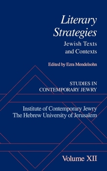 Hardcover Studies in Contemporary Jewry: Volume XII: Literary Strategies: Jewish Texts and Contexts Book