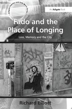 Paperback Fado and the Place of Longing: Loss, Memory and the City Book
