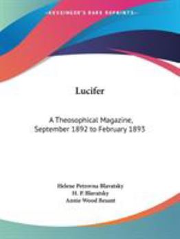 Lucifer: A Theosophical Magazine, September 1892 to February 1893