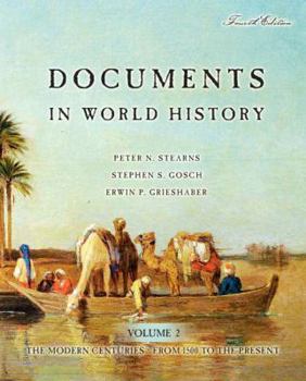 Paperback Documents in World History: The Modern Centuries, Volume 2 (from 1500 to the Present) Book