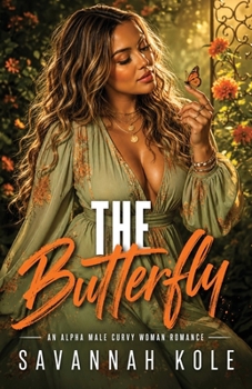 Paperback The Butterfly: An Alpha Male Curvy Woman Romance Book