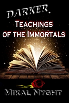 Paperback Darker Teachings of the Immortals Book