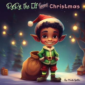 RyRy The Elf Saves Christmas
