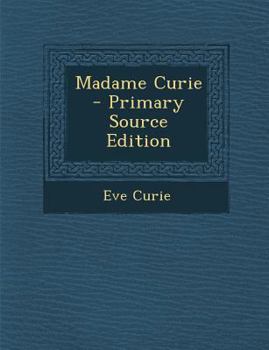 Paperback Madame Curie - Primary Source Edition Book