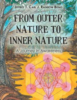 Paperback From Outer Nature to Inner Nature: A Journey in Awareness Book