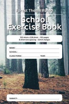 Paperback Forest Theme Ruled School Exercise Book: 152.4mm x 228.6mm - 153 pages 6.4mm line spacing - 32mm margin. A must have for all pupils serious about educ Book