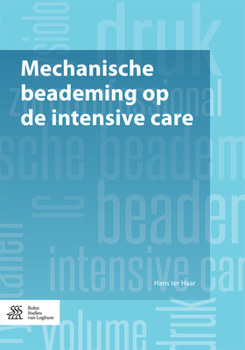 Paperback Mechanische Beademing Op de Intensive Care [Dutch] Book