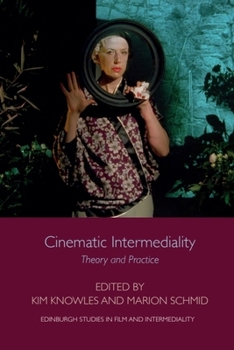 Paperback Cinematic Intermediality: Theory and Practice Book
