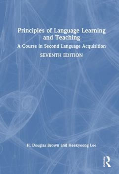 Hardcover Principles of Language Learning and Teaching: A Course in Second Language Acquisition Book