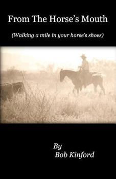 Paperback From The Horse's Mouth: Walking a mile in your horse's shoes Book