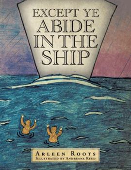 Paperback Except Ye Abide in the Ship Book