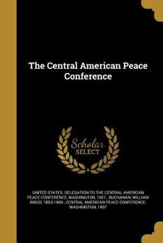 Paperback The Central American Peace Conference Book