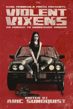 Paperback Violent Vixens: An Homage to Grindhouse Horror Book