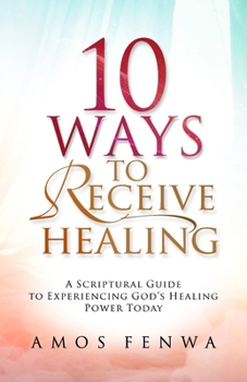 Paperback 10 Ways to Receive Healing Book