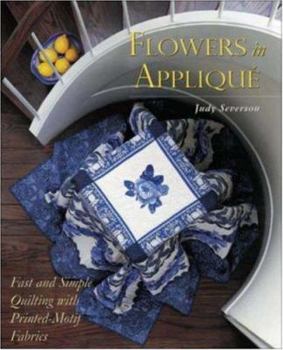Paperback Flowers in Appliqu: Fast and Simple Quilting with Printed-Motif Fabrics Book