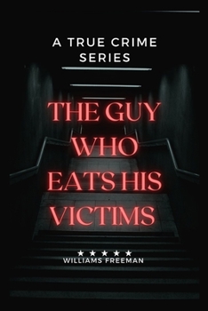 Paperback The Guy Who Eats His Victims. Book